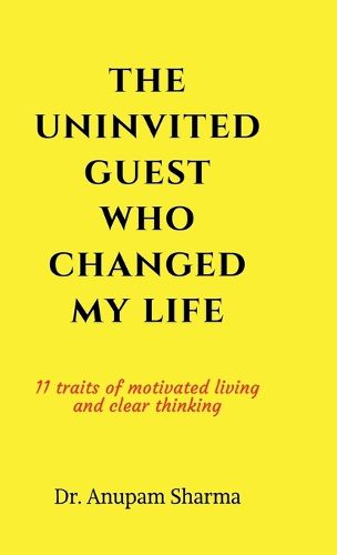 Cover image for The Uninvited Guest Who Changed My life