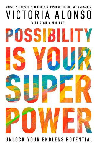 Possibility Is Your Superpower