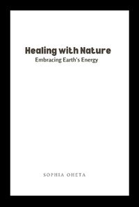 Cover image for Healing with Nature