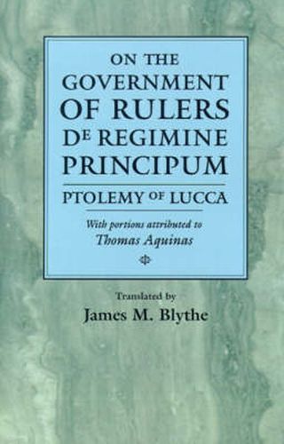 On the Government of Rulers: De Regimine Principum