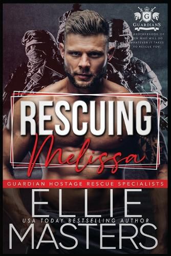 Cover image for Rescuing Melissa: Ex-Military Special Forces Hostage Rescue