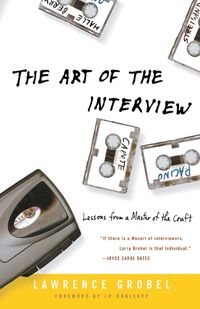 Cover image for The Art of the Interview: Lessons from a Master of the Craft