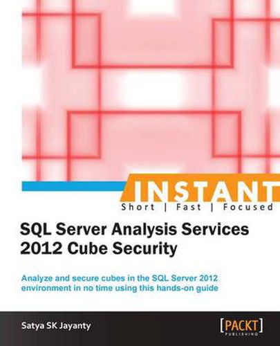 Cover image for Instant SQL Server Analysis Services 2012 Cube Security