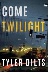 Cover image for Come Twilight