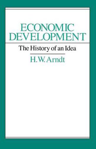 Cover image for Economic Development: The History of an Idea