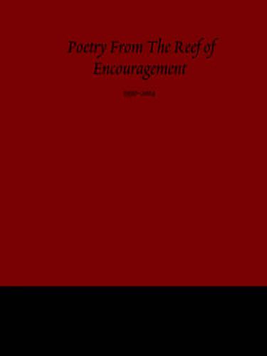 Cover image for Poetry From The Reef of Encouragement: 1990-2004