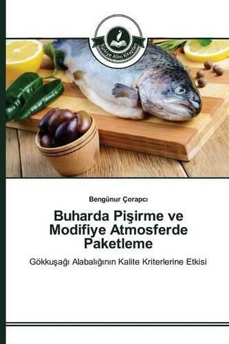 Buharda Pi&#351;irme ve Modifiye Atmosferde Paketleme