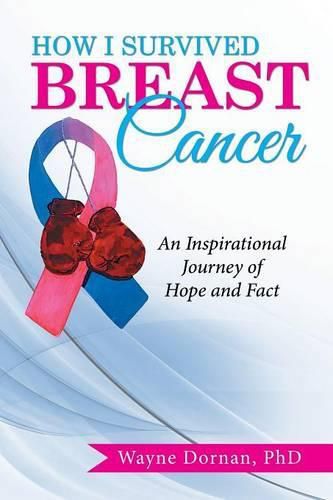 Cover image for How I Survived Breast Cancer: An Inspirational Journey of Hope and Fact