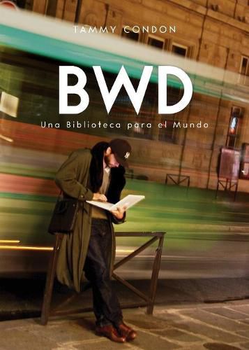 Cover image for Bwd: Una Biblioteca para el Mundo