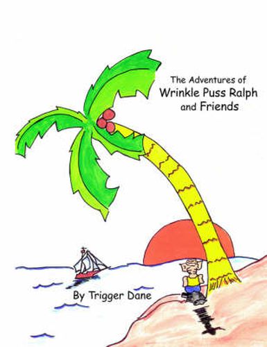 Cover image for The Adventures of Wrinkle Puss Ralph and Friends