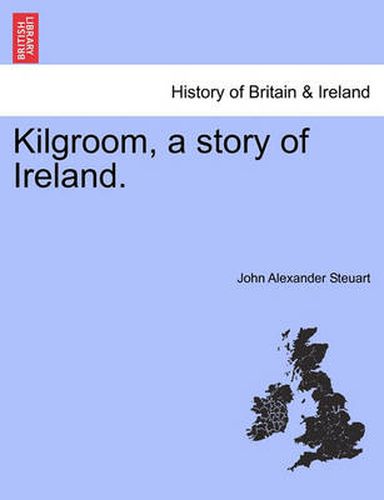 Cover image for Kilgroom, a Story of Ireland.