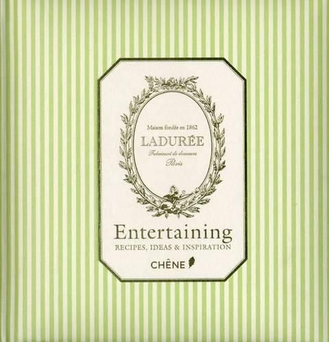 Cover image for Laduree: Entertaining: Recipes, Ideas & Inspiration