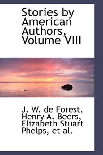 Cover image for Stories by American Authors, Volume VIII