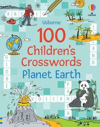 Cover image for 100 Children's Crosswords: Planet Earth