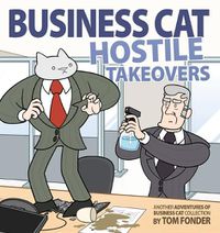 Cover image for Business Cat: Hostile Takeovers