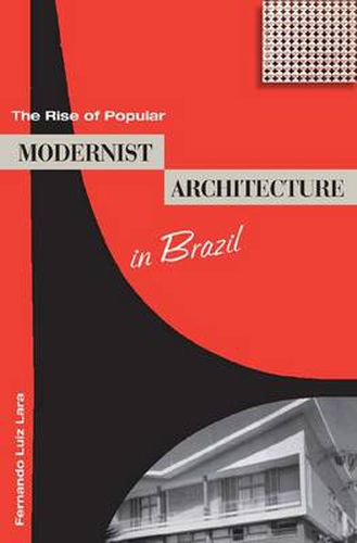 The Rise of Popular Modernist Architecture in Brazil