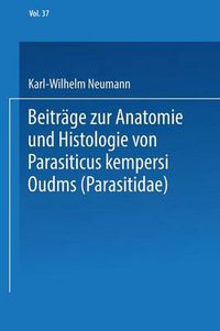 Cover image for Beitrage Zur Anatomie Und Histologie Von Parasitus Kempersi Oudms (Parasitidae)