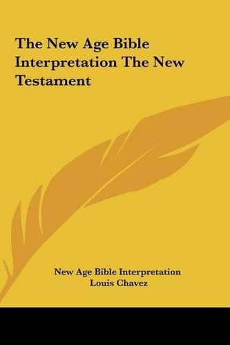 Cover image for The New Age Bible Interpretation the New Testament