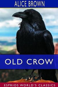 Cover image for Old Crow (Esprios Classics)