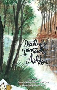 Cover image for Daily moments with Abba