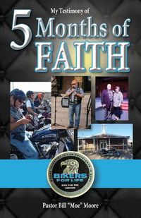 Cover image for My Testimony of 5 Months of FAITH