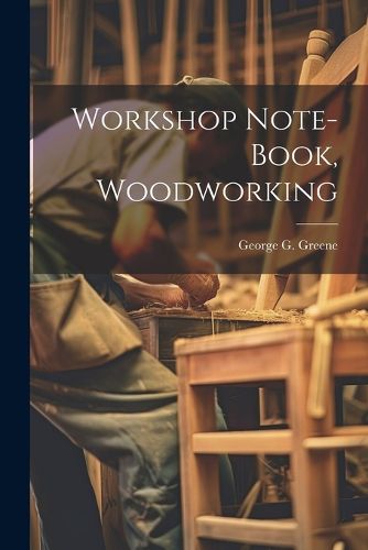 Cover image for Workshop Note-book, Woodworking