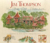 Cover image for Jim Thompson: The Thai Silk Sketchbook