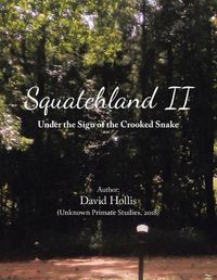 Cover image for Squatchland Ii: Under the Sign of the Crooked Snake