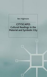 Cover image for Cityscapes: Cultural Readings in the Material and Symbolic City