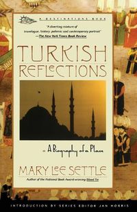 Cover image for Turkish Reflections: A Biography of a Place