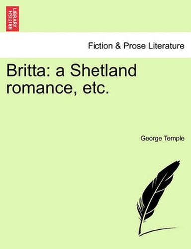 Cover image for Britta: A Shetland Romance, Etc.