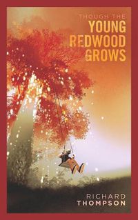 Cover image for Though the Young Redwood Grows