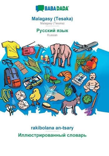 Cover image for BABADADA, Malagasy (Tesaka) - Russian (in cyrillic script), rakibolana an-tsary - visual dictionary (in cyrillic script): Malagasy (Tesaka) - Russian (in cyrillic script), visual dictionary