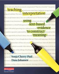 Cover image for Teaching Interpretation: Using Text-Based Evidence to Construct Meaning