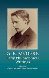 Cover image for G. E. Moore: Early Philosophical Writings