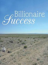 Cover image for Billionaire Success