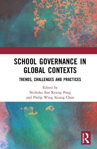 Cover image for School Governance in Global Contexts: Trends, Challenges and Practices