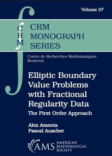 Cover image for Elliptic Boundary Value Problems with Fractional Regularity Data: The First Order Approach