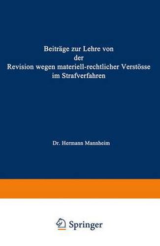 Beitrage Zur Lehre Von Der Revision Wegen Materiellrechtlicher Verstoesse Im Strafverfahren