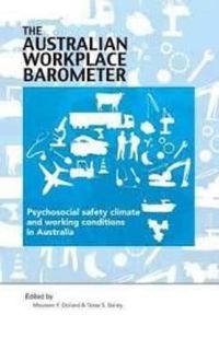 Cover image for The Australian Workplace Barometer: Psychosocial Safety Climate and Working Conditions in Australia