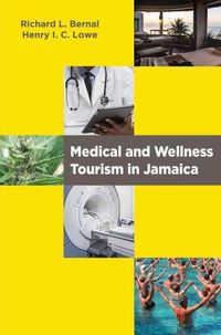 Cover image for Medical and Wellness Tourism in Jamaica