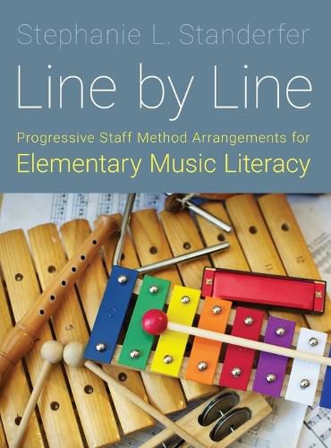 Cover image for Line by Line: Progressive Staff Method Arrangements for Elementary Music Literacy