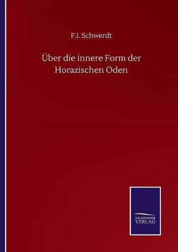 Cover image for UEber die innere Form der Horazischen Oden