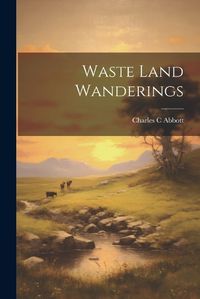 Cover image for Waste Land Wanderings