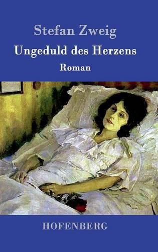Cover image for Ungeduld des Herzens: Roman