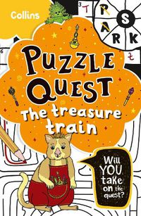 Cover image for The Treasure Train: Solve More Than 100 Puzzles in This Adventure Story for Kids Aged 7+