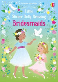 Cover image for Little Sticker Dolly Dressing Bridesmaids