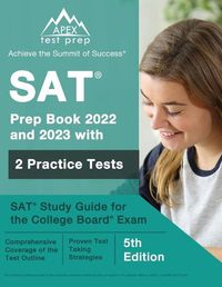 Cover image for SAT Prep Book 2022 and 2023 with 2 Practice Tests: SAT Study Guide for the College Board Exam [5th Edition]