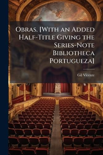 Cover image for Obras. [With an Added Half-Title Giving the Series-Note Bibliotheca Portugueza].