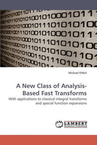 A New Class of Analysis-Based Fast Transforms